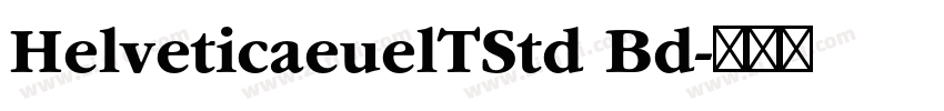 HelveticaeuelTStd Bd字体转换